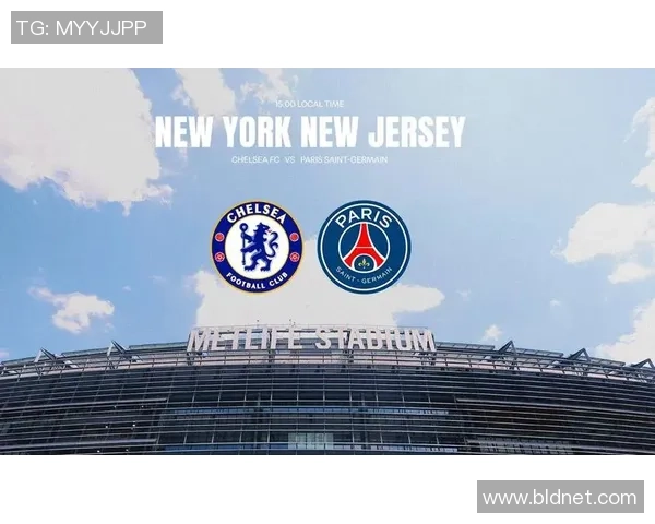 切尔西在世界杯中以3-0战胜巴黎圣日耳曼补时进球点燃全场激情